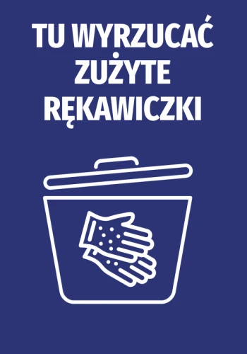 Naklejka Tu wyrzucać zużyte rękawiczki