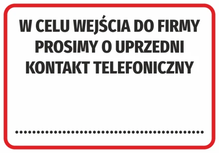 Naklejka W celu wejścia do firmy prosimy o uprzedni kontakt telefoniczny