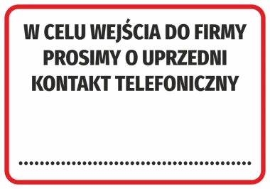 Naklejka W celu wejścia do firmy prosimy o uprzedni kontakt telefoniczny - Wzór graficzny. Prosty tekst na białym tle