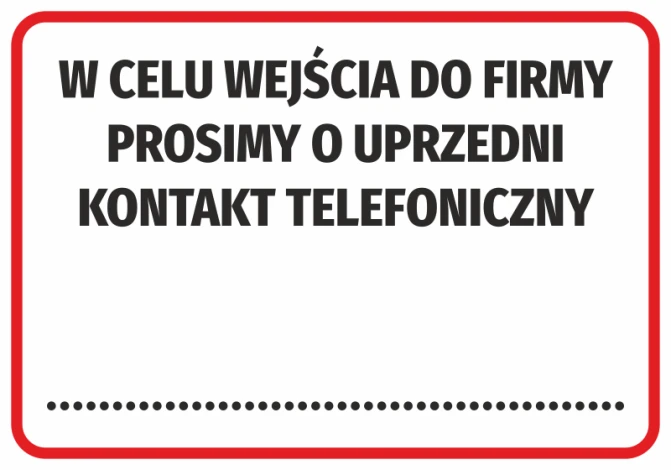 Naklejka W celu wejścia do firmy prosimy o uprzedni kontakt telefoniczny - Wzór graficzny. Prosty tekst na białym tle