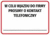 Naklejka W celu wjazdu do firmy prosimy o kontakt telefoniczny - Wzór graficzny. Prosta, prostokątna forma z dużym czarnym