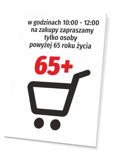 Biała tabliczka z napisem na zakupy zapraszamy tylko osoby powyżej 65 roku życia oraz piktogramem wózka