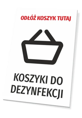 Tabliczka Odłóż koszyk tutaj - Wzór graficzny. Na białym tle znajduje się czarny piktogram koszyka oraz napis w dużych