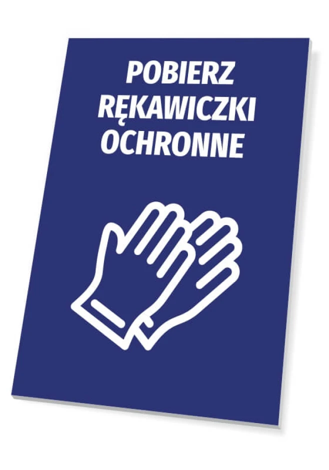 Tabliczka Pobierz rękawiczki ochronne - Wzór graficzny. Niebieskie tło z białym napisem i ikoną rąk