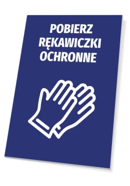 Tabliczka Pobierz rękawiczki ochronne - Wzór graficzny. Niebieskie tło z białym napisem i ikoną rąk