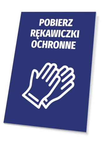 Tabliczka Pobierz rękawiczki ochronne - Wzór graficzny. Niebieskie tło z białym napisem i ikoną rąk