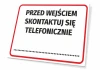 Tabliczka Przed wejściem skontaktuj się telefonicznie - Wzór graficzny. Prosty prostokąt z czerwonym obramowaniem i dużym