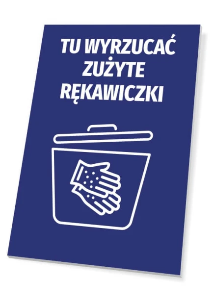 Tabliczka Tu wyrzucać zużyte rękawiczki - Wzór graficzny. Niebieskie tło z białym napisem i ikoną ręki z rękawiczką nad