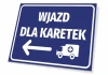 Tabliczka Wjazd dla karetek T460 - Wzór graficzny. Niebieskie tło z białym napisem i symbolem karetki