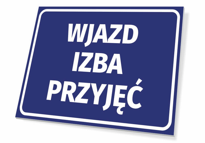 Tabliczka Wjazd izba przyjęć