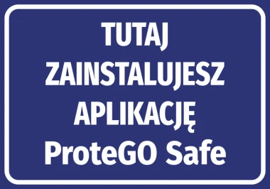 Naklejka Tutaj zainstalujesz aplikację ProteGO Safe - Wzór graficzny. Prostokątna naklejka z białym tekstem na niebieskim