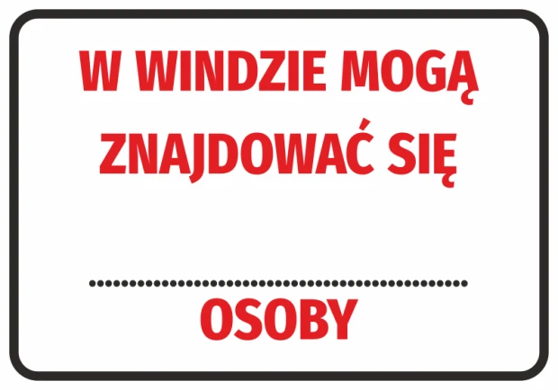 Naklejka BHP przed windę z czerwonym napisem o liczbie osób i wykropkowanym miejscem na wpisanie limitu