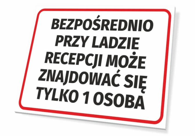 Tabliczka Bezpośrednio przy ladzie recepcji może znajdować się tylko 1 osoba - Wzór graficzny. Prostokątna tabliczka