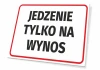 Tabliczka Jedzenie tylko na wynos - Wzór graficzny. Prosta, prostokątna forma z dużym, czarnym napisem na białym tle