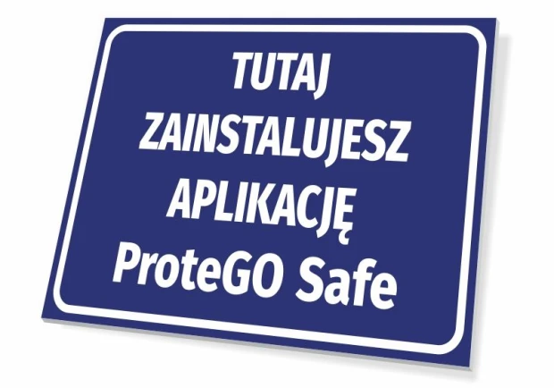 Niebieska tabliczka informacyjna z białym napisem Tutaj zainstalujesz aplikację ProteGO Safe