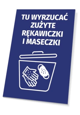 Tabliczka Tu wyrzucać zużyte rękawiczki i maseczki - Wzór graficzny. Na niebieskim tle znajduje się biała grafika kosza