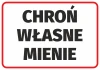 Naklejka Chroń własne mienie - Wzór graficzny. Prosty prostokąt z białym tłem i dużymi, czarnymi literami