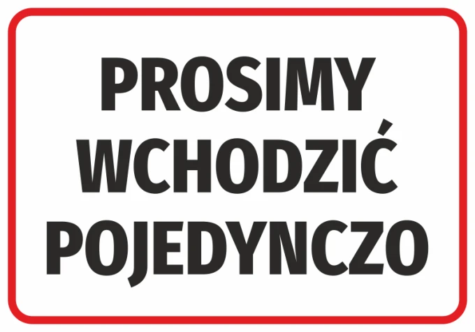 Naklejka Prosimy wchodzić pojedynczo - Wzór graficzny. Czerwony prostokąt z białym tłem i dużym czarnym tekstem