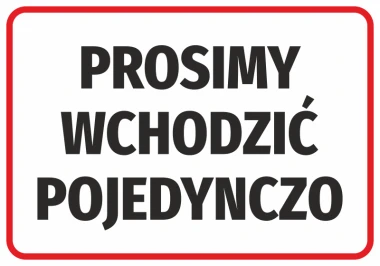 Naklejka Prosimy wchodzić pojedynczo - Wzór graficzny. Czerwony prostokąt z białym tłem i dużym czarnym tekstem