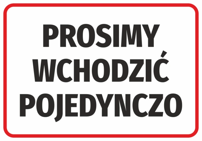 Naklejka Prosimy wchodzić pojedynczo - Wzór graficzny. Czerwony prostokąt z białym tłem i dużym czarnym tekstem