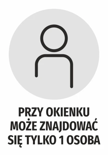 Naklejka Przy okienku może znajdować się tylko 1 osoba