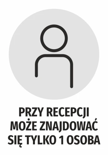 Naklejka Przy recepcji może znajdować się tylko 1 osoba