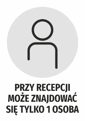 Naklejka Przy recepcji może znajdować się tylko 1 osoba - Wzór graficzny. Okrągły kształt z ikoną postaci i dużym tekstem