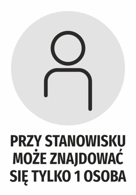 Naklejka BHP z szarym piktogramem postaci i czarnym napisem Przy stanowisku może znajdować się tylko 1 osoba