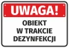 Naklejka Uwaga Obiekt w trakcie dezynfekcji - Wzór graficzny. Czerwone tło z białym napisem i czarną ramką