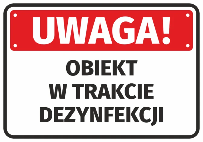 Naklejka Uwaga Obiekt w trakcie dezynfekcji - Wzór graficzny. Czerwone tło z białym napisem i czarną ramką