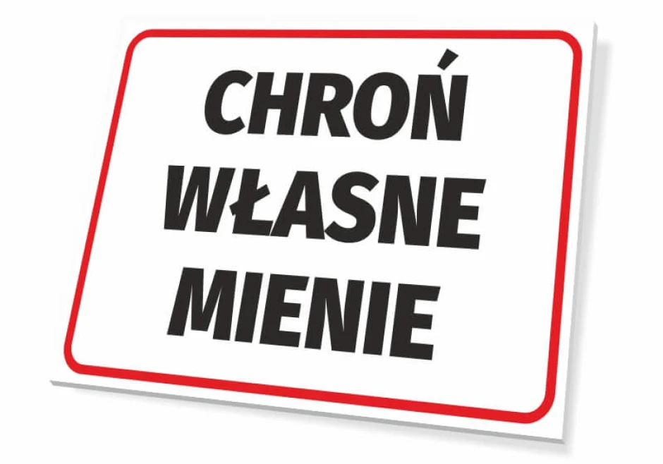 Tabliczka Chroń własne mienie - Wzór graficzny. Prosty prostokąt z białym tłem, czarnym tekstem i czerwoną ramką