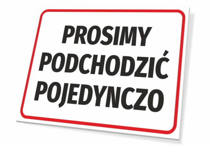 Tabliczka Prosimy podchodzić pojedynczo - Wzór graficzny. Prosty prostokąt z białym tłem, czarnym napisem i czerwoną ramką