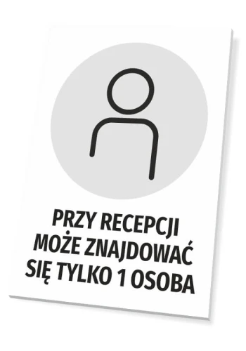 Tabliczka Przy recepcji może znajdować się tylko 1 osoba