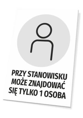 Tabliczka Przy stanowisku może znajdować się tylko 1 osoba - Wzór graficzny. Okrągły piktogram postaci na szarym tle z dużym
