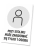 Tabliczka Przy stoliku może znajdować się tylko 1 osoba - Wzór graficzny. Okrągły piktogram postaci na szarym tle z dużym