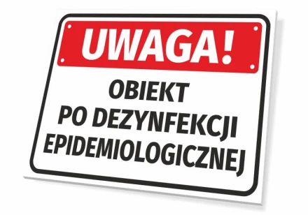 Tabliczka Uwaga Obiekt po dezynfekcji epidemiologicznej