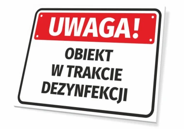Tabliczka Uwaga Obiekt w trakcie dezynfekcji - Wzór graficzny. Prosta tabliczka z czerwonym tłem i dużymi czarnymi literami