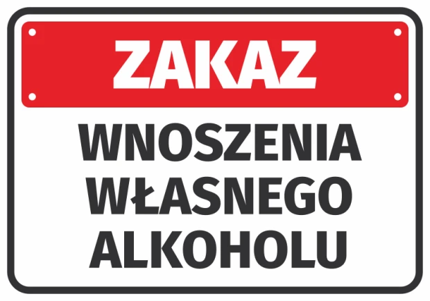 Naklejka zakazu z czerwonym nagłówkiem i czarnym napisem Zakaz wnoszenia własnego alkoholu na białym tle