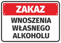 Naklejka Zakaz wnoszenia własnego alkoholu - Wzór graficzny. Czerwone tło z białym napisem w dużych literach