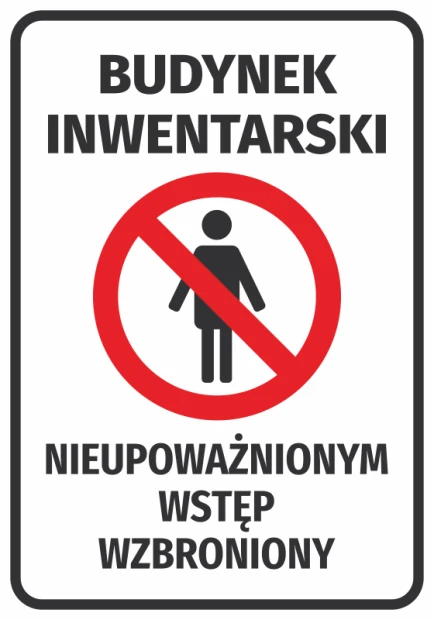 Naklejka BHP na biały budynek inwentarski z czerwonym znakiem zakazu wstępu dla osób nieupoważnionych