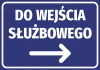Naklejka Do wejścia służbowego N592 - Wzór graficzny. Duży napis na niebieskim tle z białą strzałką w prawo