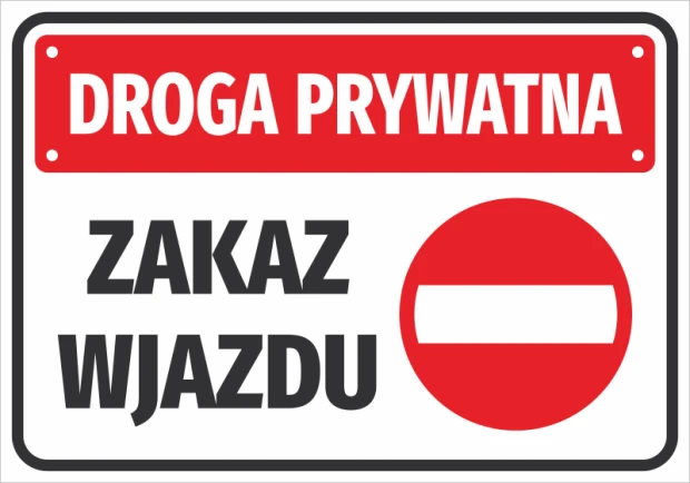 Prostokątna naklejka ostrzegawcza z czerwonym znakiem zakazu wjazdu oraz napisem Droga prywatna Zakaz wjazdu