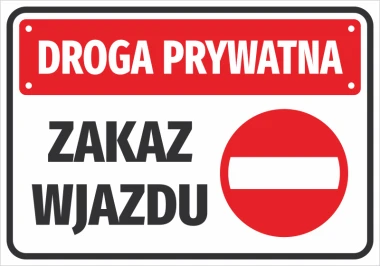 Naklejka Droga prywatna Zakaz wjazdu - Wzór graficzny. Czerwone tło z białym znakiem zakazu wjazdu