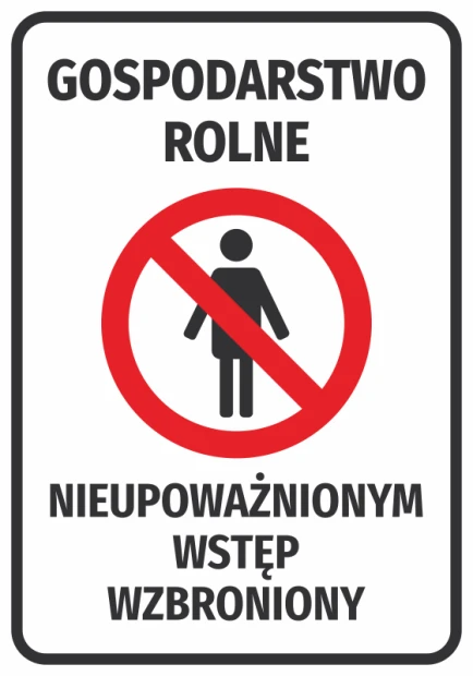 Naklejka Gospodarstwo rolne Nieupoważnionym wstęp wzbroniony - Wzór graficzny. Czerwony okrąg z przekreśloną sylwetką