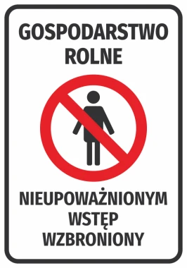 Naklejka Gospodarstwo rolne Nieupoważnionym wstęp wzbroniony - Wzór graficzny. Czerwony okrąg z przekreśloną sylwetką