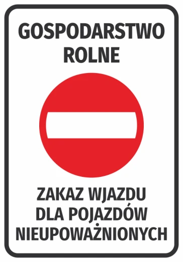 Naklejka BHP na biały tło z czerwonym znakiem zakazu wjazdu i napisem Gospodarstwo rolne na bramę lub ogrodzenie