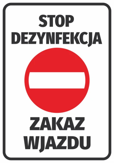Naklejka BHP na białym tle z czerwonym znakiem zakazu wjazdu oraz czarnym napisem Stop dezynfekcja zakaz wjazdu
