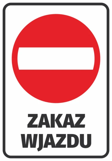 Naklejka BHP z czerwonym znakiem zakazu wjazdu i czarnym napisem ZAKAZ WJAZDU na białym tle do bram i ogrodzeń