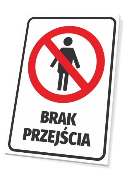 Tabliczka zakazu z czerwonym piktogramem i czarnym napisem Brak przejścia, przedstawiona na białym tle
