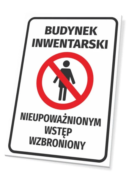 Tabliczka BHP Budynek inwentarski - Nieupoważnionym wstęp wzbroniony z czerwonym znakiem zakazu wejścia